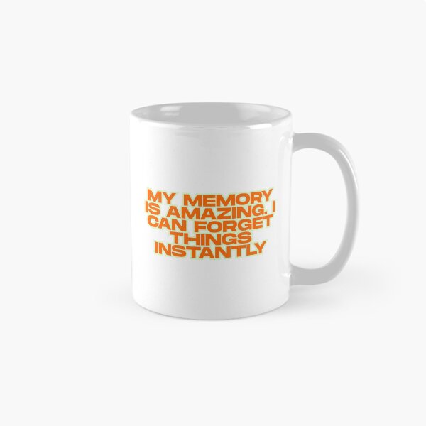 Item preview, Amazing Memory Funny Quote designed and sold by ReykorShop.