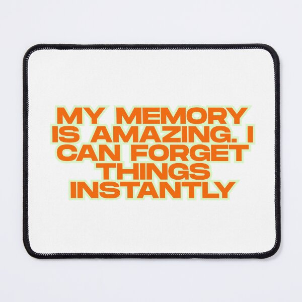 Item preview, Amazing Memory Funny Quote designed and sold by ReykorShop.