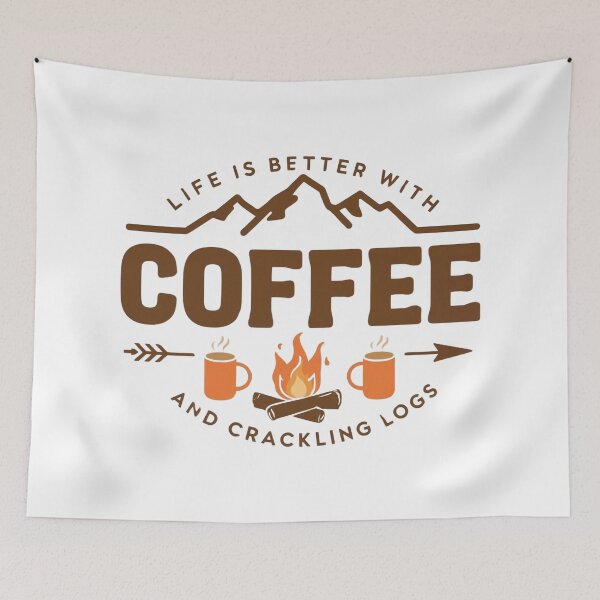 Item preview, Life is Better with Coffee and Logs designed and sold by Dyer's Design.