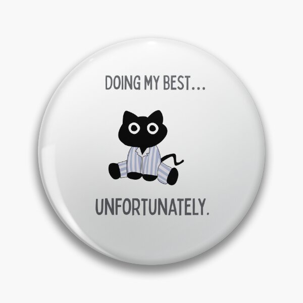 Item preview, Doing My Best… Unfortunately – Funny Sarcastic Minimalist Quote designed and sold by NCODesigns.