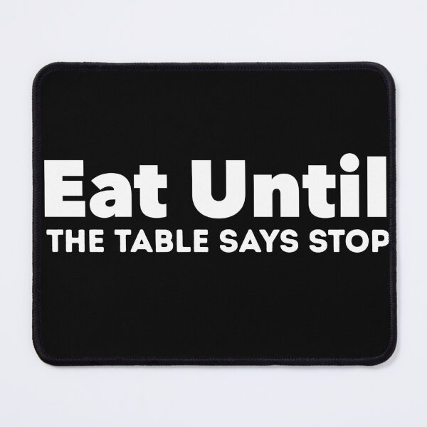 Item preview, Funny food buffet lover humor for eaters designed and sold by adjamine.