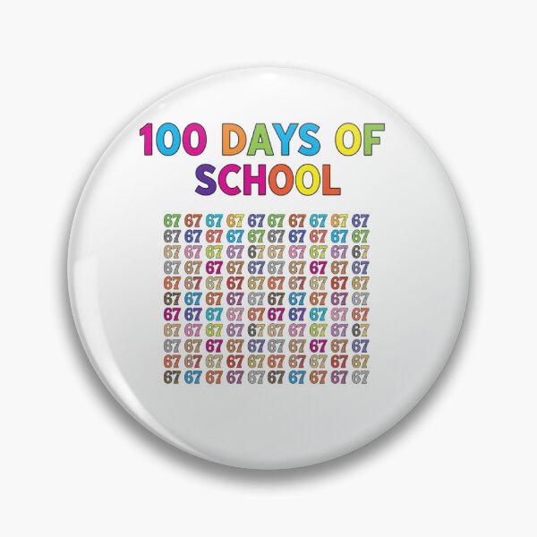 Item preview, First 100 Days of School "67" designed and sold by LewpyG.