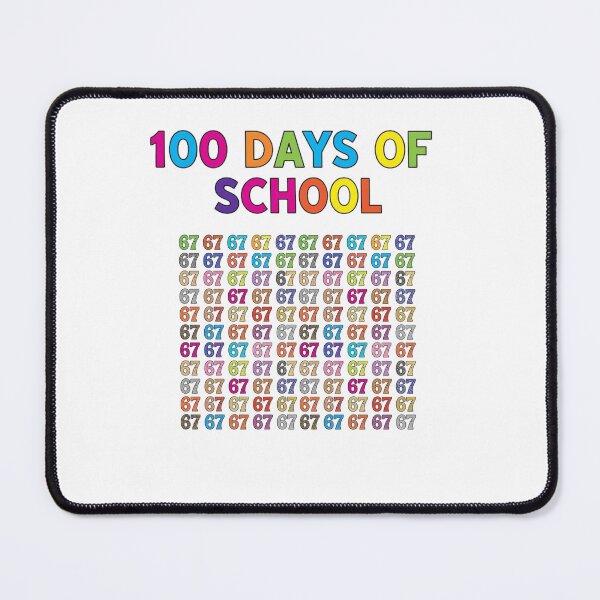 Item preview, First 100 Days of School "67" designed and sold by LewpyG.