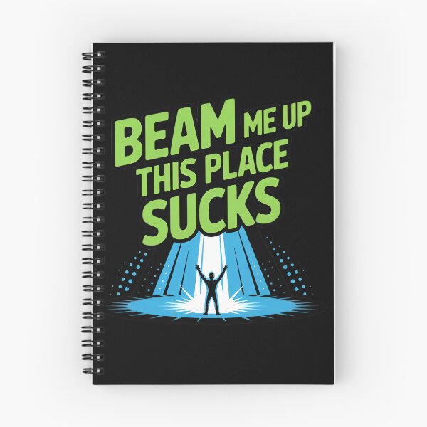 Item preview, Beam Me Up This Place Sucks designed and sold by Print-Panda.