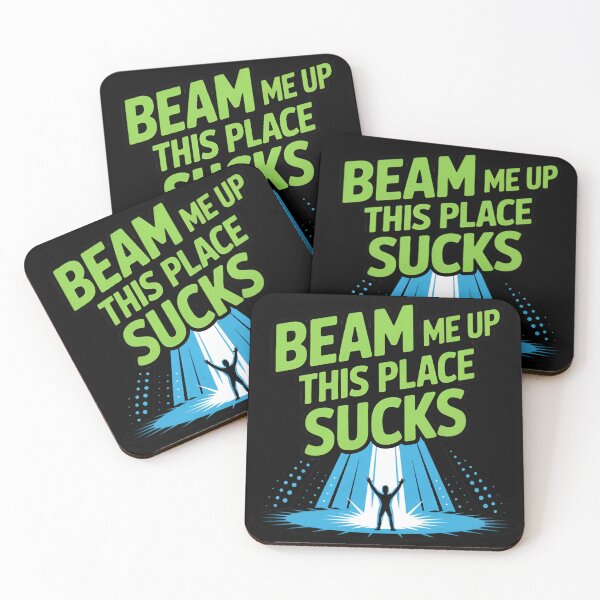 Item preview, Beam Me Up This Place Sucks designed and sold by Print-Panda.