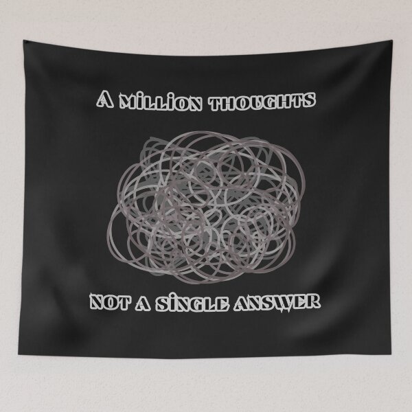 Item preview, A million thoughts, not a single answer designed and sold by Stefrait-7.