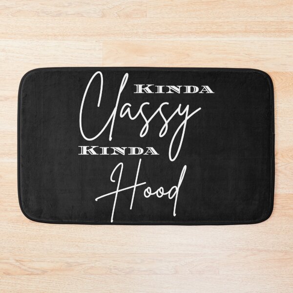 Item preview, Kinda Classy Kinda Hood designed and sold by WordMeUp.