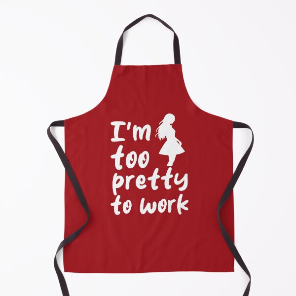 Item preview, I'm Too Pretty To Work. Funny Sarcastic. Sarcastic Quote. Funny Feminine Quote. designed and sold by DesignHouse07.