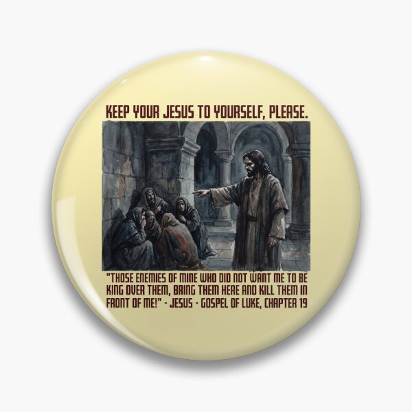 Item preview, Keep Your Jesus To Yourself Please Luke 19 designed and sold by irregulargoods.