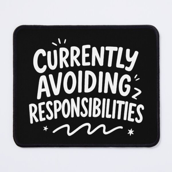 Item preview, "Avoiding Responsibilities Funny Quote Tee." designed and sold by NoirBlancCo.