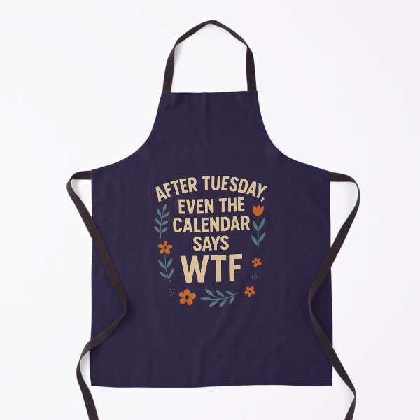 Item preview, After Tuesday Even the Calendar Says WTF designed and sold by SarcasticSarah.