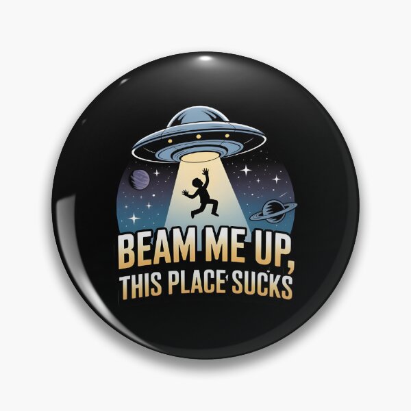 Item preview, Beam Me Up This Place Sucks Funny UFO Alien Abduction Sci-Fi  designed and sold by Avenius Graphics.