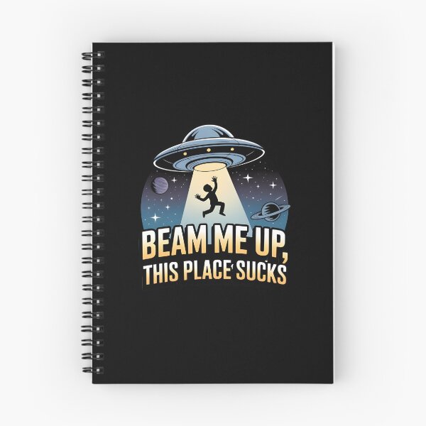 Item preview, Beam Me Up This Place Sucks Funny UFO Alien Abduction Sci-Fi  designed and sold by Avenius Graphics.