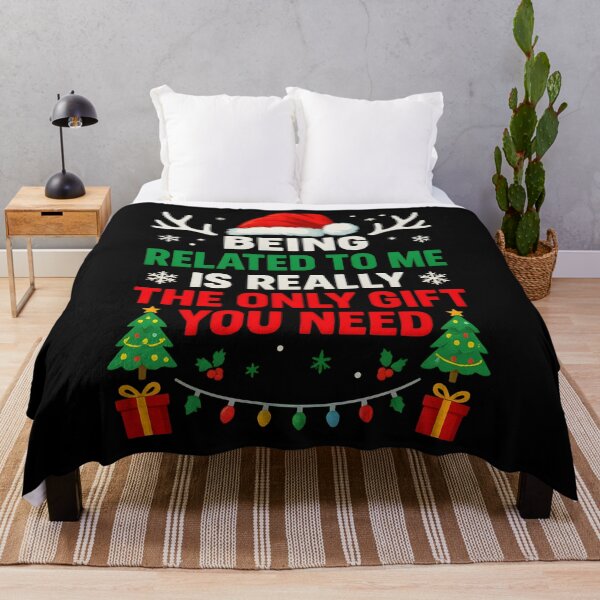 Item preview, Being Related To Me Is Really The Only Gift You Need designed and sold by hemagamo.