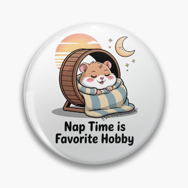 Item preview, A cartoon hamster sleeping on a running wheel with the phrase Nap time is a favorite pastime designed and sold by Pawmoods.
