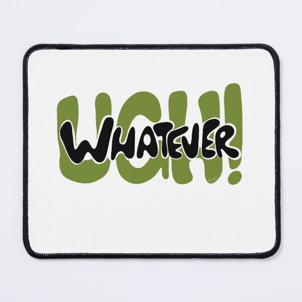 Item preview, Ugh! Whatever  designed and sold by Sylvan Ripple.