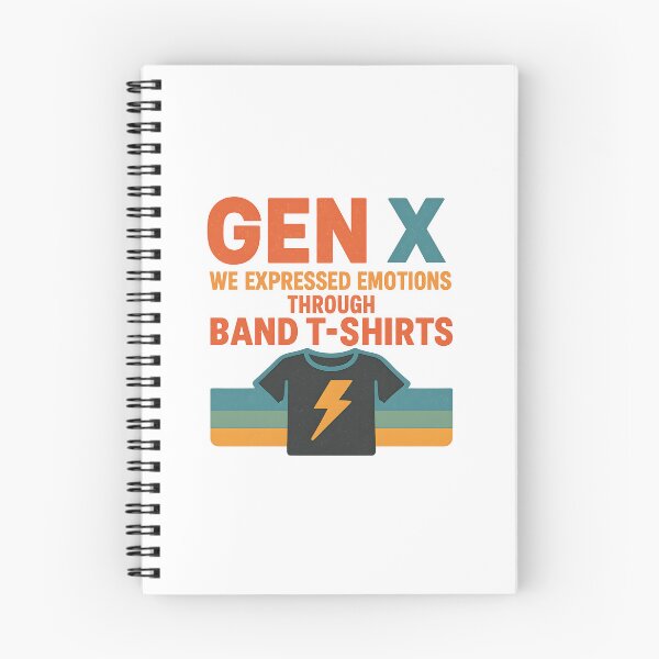 Item preview, Gen X -We expressed emotions through band T-shirts. designed and sold by Dan Farsaci.