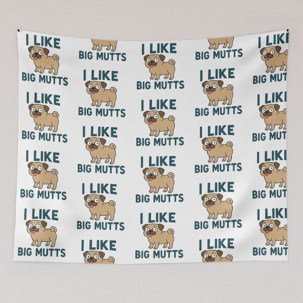 Item preview, I Like Big Mutts And I Cannot Lie Funny Pug Dog Lover Gift designed and sold by Annaart08.