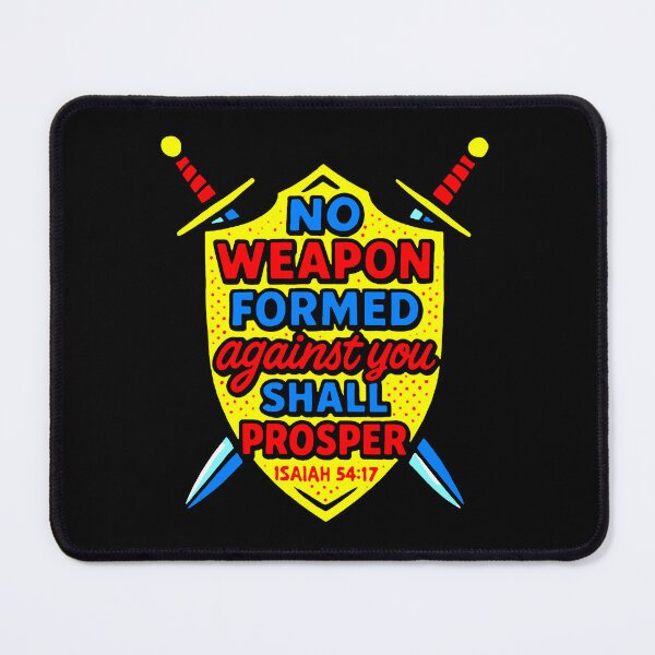 Item preview, Isaiah 54:17 No Weapon Formed Against You Shall Prosper designed and sold by plushism.
