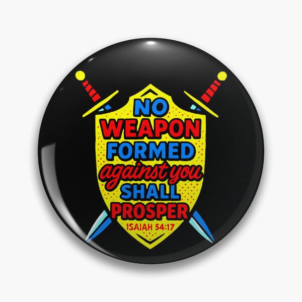 Item preview, Isaiah 54:17 No Weapon Formed Against You Shall Prosper designed and sold by plushism.