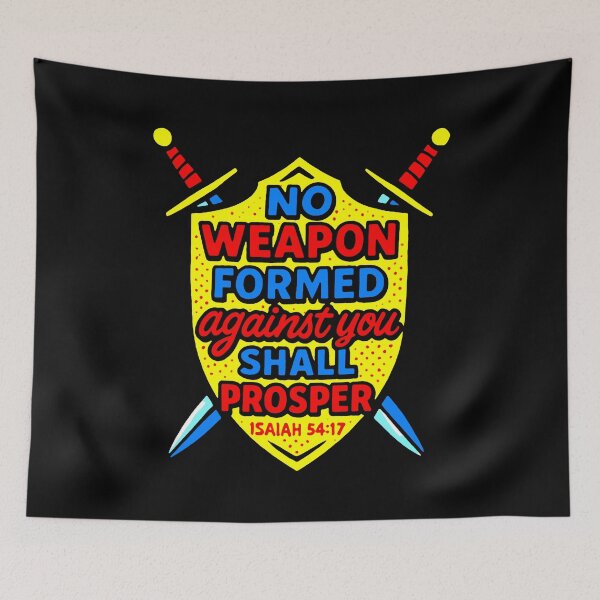 Item preview, Isaiah 54:17 No Weapon Formed Against You Shall Prosper designed and sold by plushism.