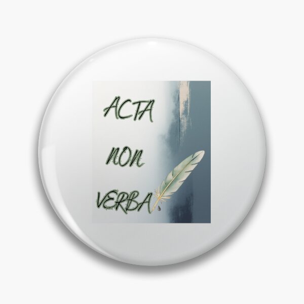 Item preview, Acta Non Verba- Actions Not Words Minimalist Ink designed and sold by Anyshca.