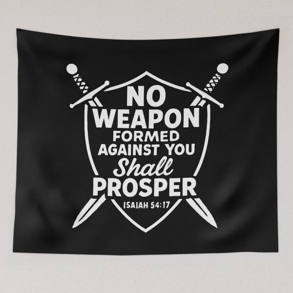 Item preview, Isaiah 54:17 No Weapon Formed Against You Shall Prosper designed and sold by plushism.