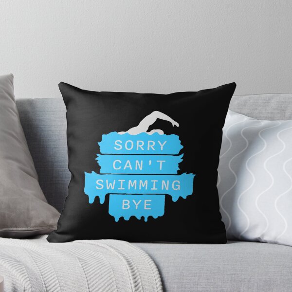Item preview, Sorry Can't Swimming Bye Funny Excuse Quote designed and sold by shirt-o-mat.