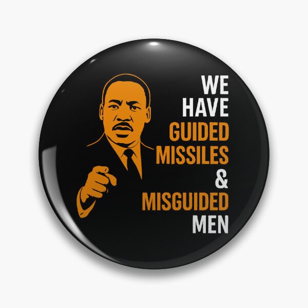 Item preview, We Have Guided Missiles & Misguided Men - Martin Luther King - Guided Missiles & Misguided Men - Powerful Inspirational Quote Design | Peace, Justice & Moral Leadership Art designed and sold by BrainBubbleArt.