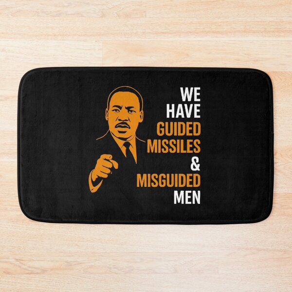 Item preview, We Have Guided Missiles & Misguided Men - Martin Luther King - Guided Missiles & Misguided Men - Powerful Inspirational Quote Design | Peace, Justice & Moral Leadership Art designed and sold by BrainBubbleArt.