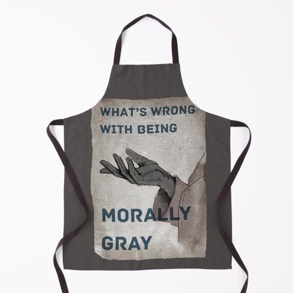 Item preview, What's Wrong With Being Morally Gray- Bookish Trope designed and sold by DanniDan.