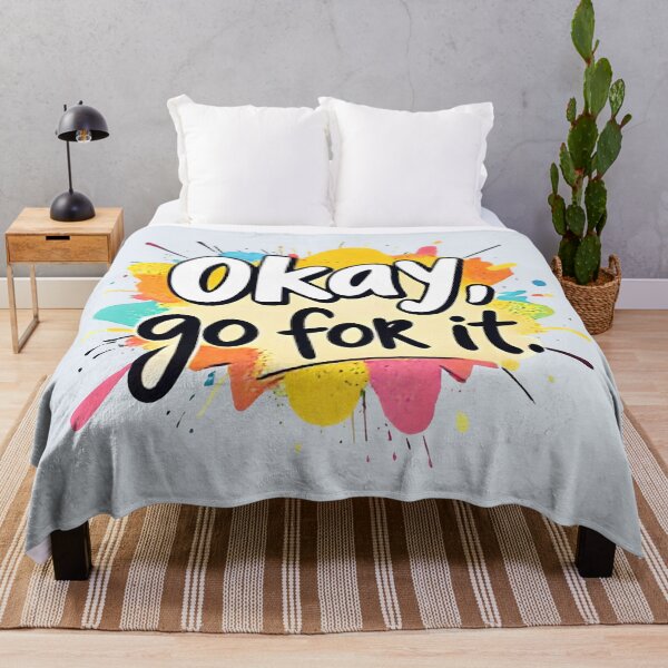 Item preview, Motivational Quote "Okay, go for it" - Bold Graphic Art Design designed and sold by Motifai.