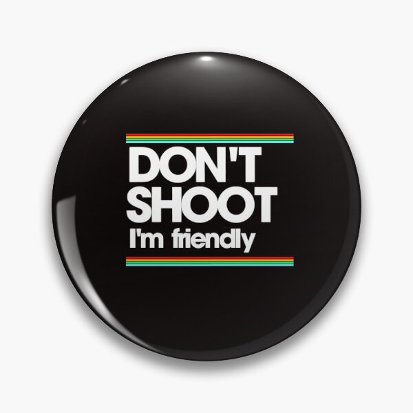 Item preview, arc raiders DONT SHOOT INSPIRED DESIGN designed and sold by delllsdesigns.