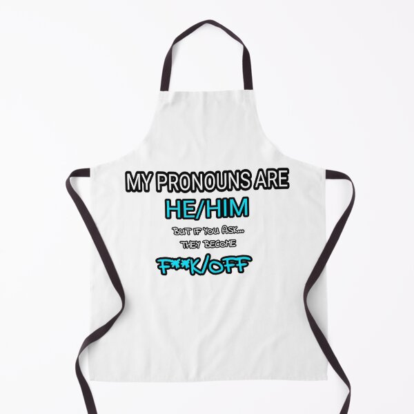 Item preview, My Pronouns He / Him / F**k / Off Joke Design designed and sold by Quality-Custom-Designs.