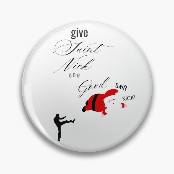 Item preview, Give St. Nick One Good, Swift Kick! designed and sold by SihamIAM.