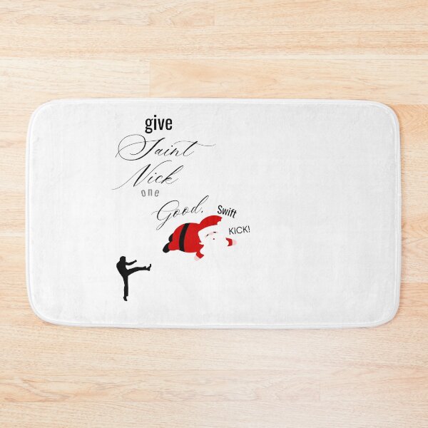 Item preview, Give St. Nick One Good, Swift Kick! designed and sold by SihamIAM.