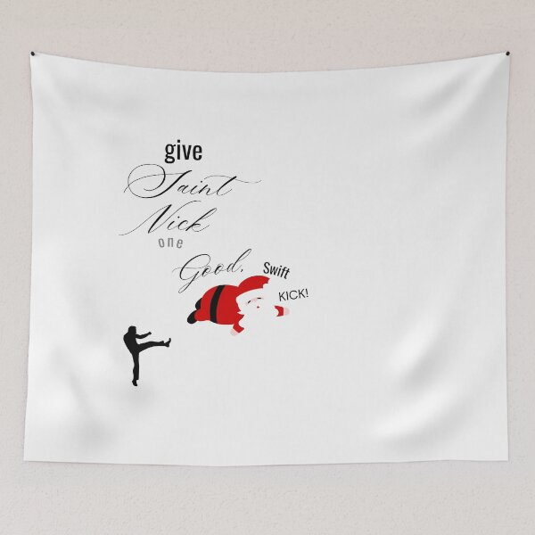 Item preview, Give St. Nick One Good, Swift Kick! designed and sold by SihamIAM.