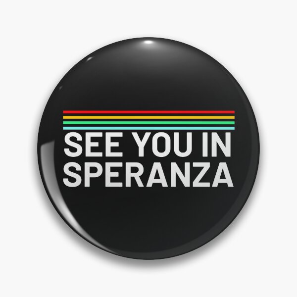 Item preview, ARC RAIDERS see you in Speranza designed and sold by delllsdesigns.