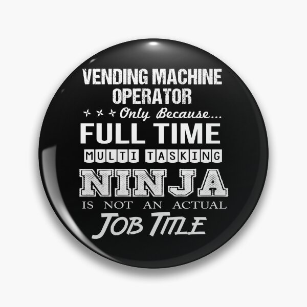 Item preview, Vending Machine Operator designed and sold by chancjami9236.