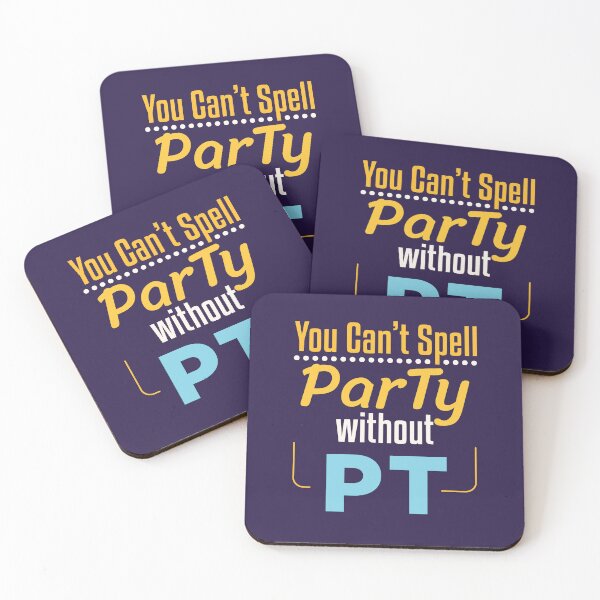 Item preview, You Can't Spell Party Without PT Funny Physical Therapy  designed and sold by jaygo.