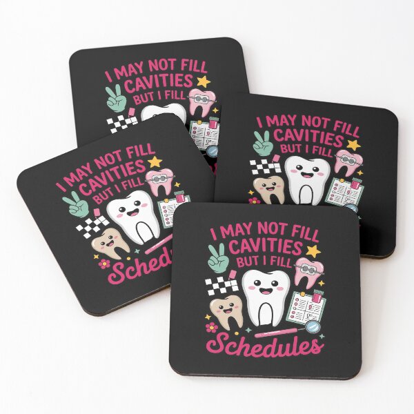 Item preview, I May Not Fill Cavities But I Fill Schedules Dental Squad designed and sold by ShelFisher.