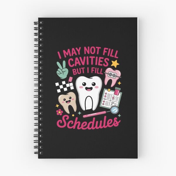 Item preview, I May Not Fill Cavities But I Fill Schedules Dental Squad designed and sold by ShelFisher.