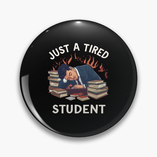 Item preview, Just a Tired Student Burnout designed and sold by RED-MOUSE.