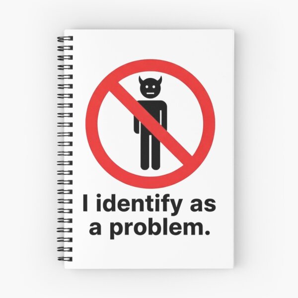 Item preview, "I Identify As A Problem" designed and sold by King Arthur's Hall.
