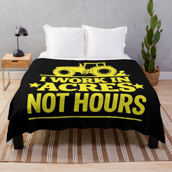 Item preview, I Work In Acres Not Hours designed and sold by CloudyPress.