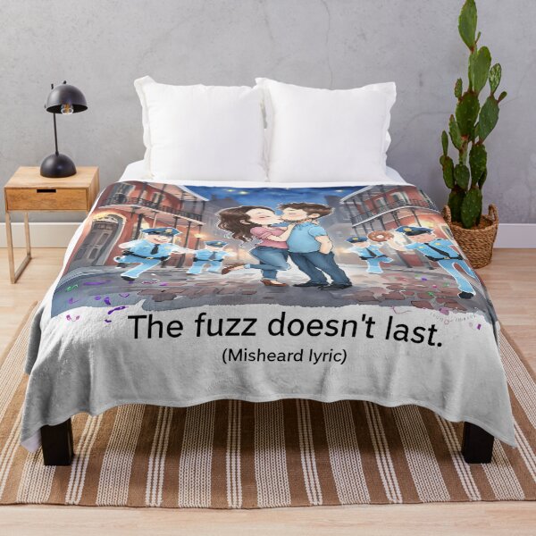 Item preview, The Fuzz Doesn't Last Misheard Lyric designed and sold by ArtisticDesignsbyLinda.