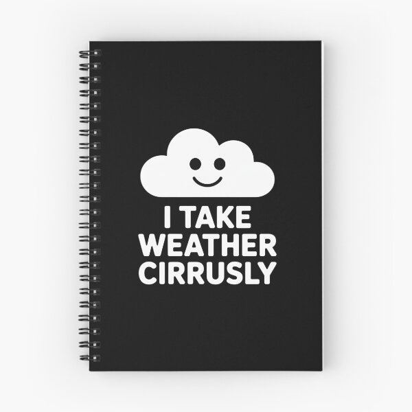 Item preview, I Take Weather Cirrusly Meteorology Meteorologist designed and sold by Sandrhaus.