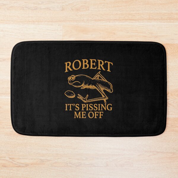 Item preview, Robert It's Pissing me Off designed and sold by loraostby.