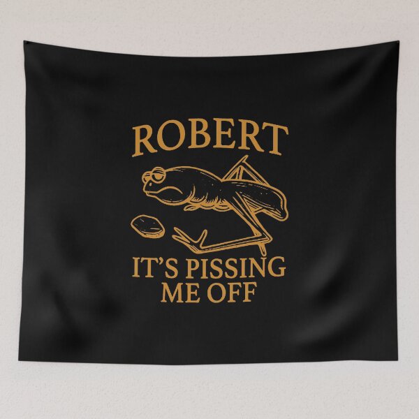 Item preview, Robert It's Pissing me Off designed and sold by loraostby.