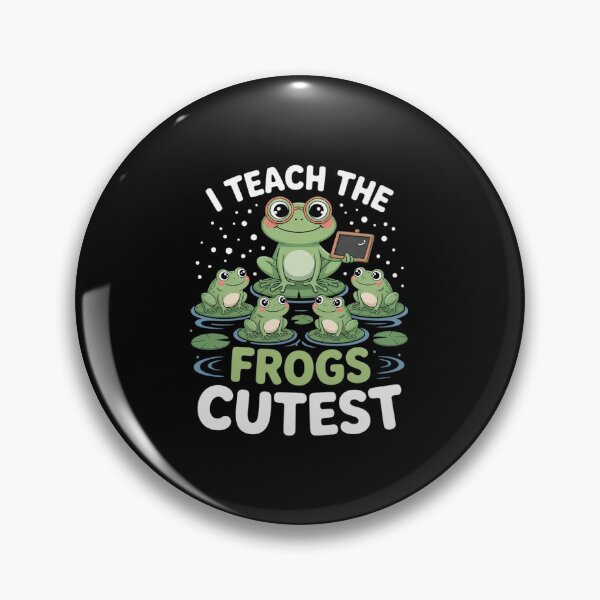 Item preview, I Teach The Cutest Frogs in The Pond designed and sold by Sandrhaus.